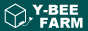 Y-BEE FARM(ワイビーファーム)
