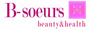 beauty＆health　shop　“B-soeurs”