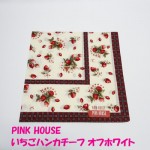 PINK HOUSE いちごフラワー柄 ハンカチーフ オフホワイト